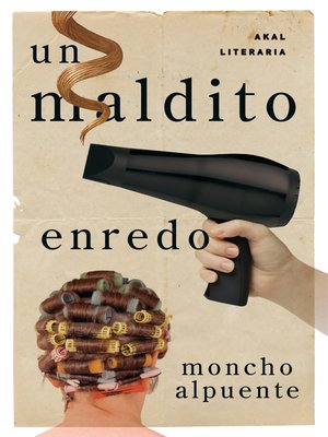 cover image of Un maldito enredo